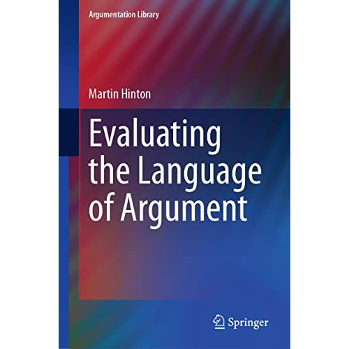 Evaluating the Language of Argument [Hardcover]