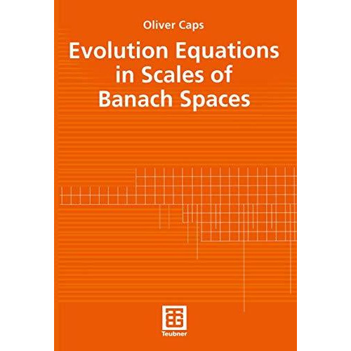 Evolution Equations in Scales of Banach Spaces [Paperback]