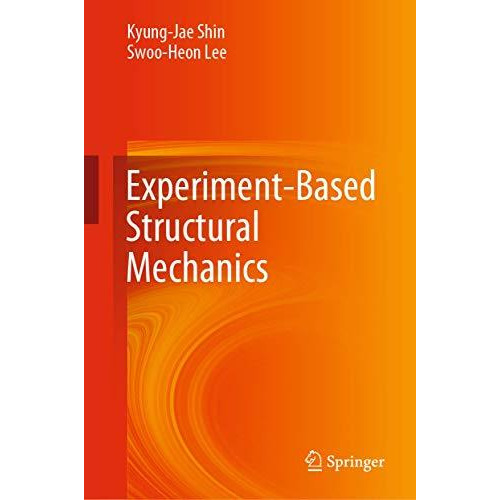 Experiment-Based Structural Mechanics [Hardcover]