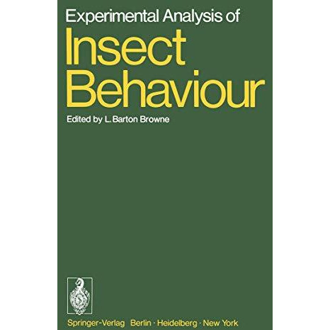 Experimental Analysis of Insect Behaviour [Paperback]