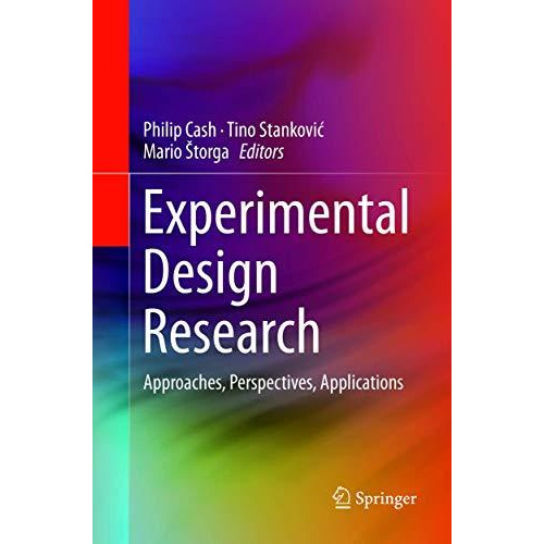 Experimental Design Research: Approaches, Perspectives, Applications [Paperback]