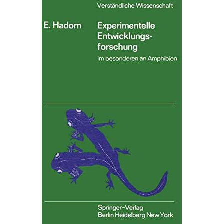 Experimentelle Entwicklungsforschung im besonderen an Amphibien [Paperback]