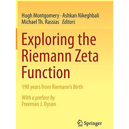 Exploring the Riemann Zeta Function: 190 years from Riemann's Birth [Hardcover]