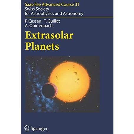 Extrasolar Planets: Saas Fee Advanced Course 31 [Hardcover]