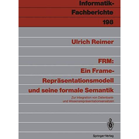 FRM: Ein Frame-Repr?sentationsmodell und seine formale Semantik: Zur Integration [Paperback]