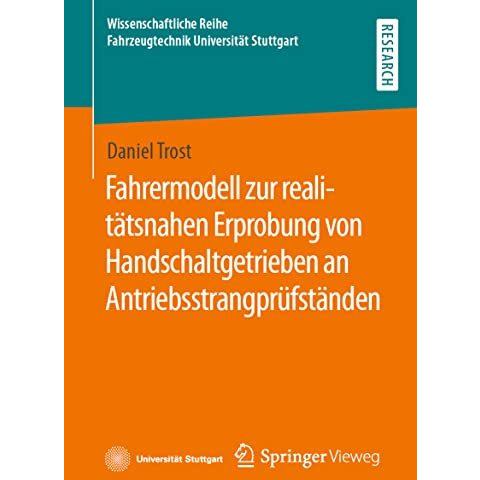 Fahrermodell zur realit?tsnahen Erprobung von Handschaltgetrieben an Antriebsstr [Paperback]