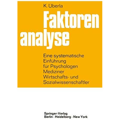 Faktorenanalyse: Eine systematische Einf?hrung f?r Psychologen, Mediziner, Wirts [Paperback]