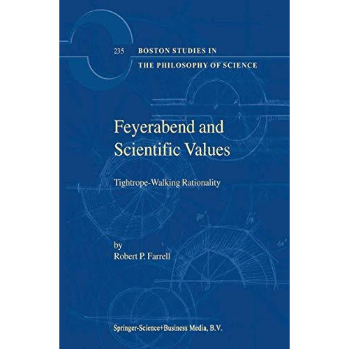 Feyerabend and Scientific Values: Tightrope-Walking Rationality [Paperback]