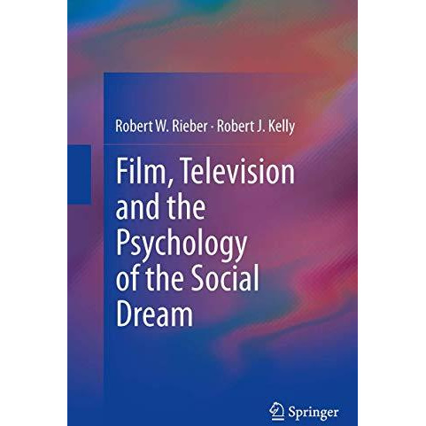 Film, Television and the Psychology of the Social Dream [Paperback]