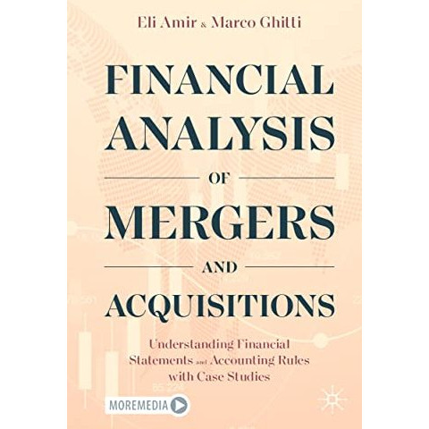 Financial Analysis of Mergers and Acquisitions: Understanding Financial Statemen [Paperback]