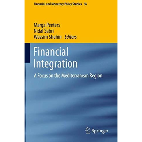 Financial Integration: A Focus on the Mediterranean Region [Paperback]