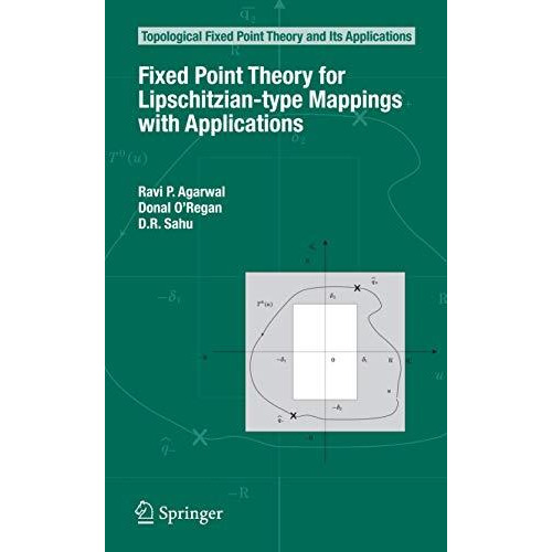 Fixed Point Theory for Lipschitzian-type Mappings with Applications [Hardcover]