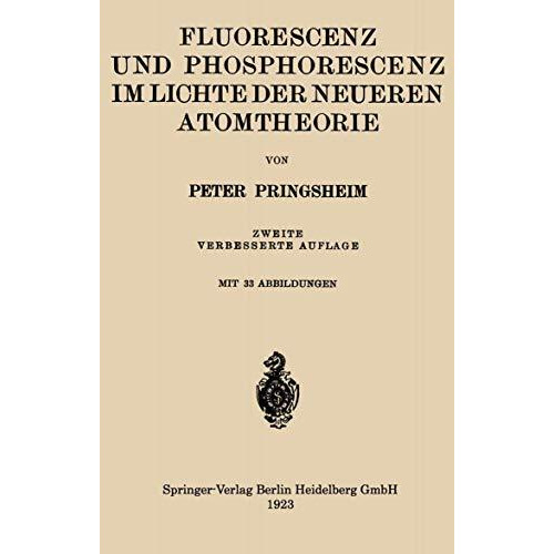 Fluorescenz und Phosphorescenz im Lichte der Neueren Atomtheorie [Paperback]