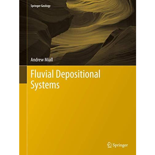 Fluvial Depositional Systems [Hardcover]