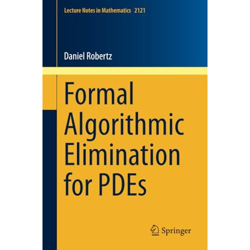 Formal Algorithmic Elimination for PDEs [Paperback]