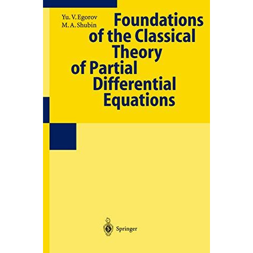 Foundations of the Classical Theory of Partial Differential Equations [Paperback]