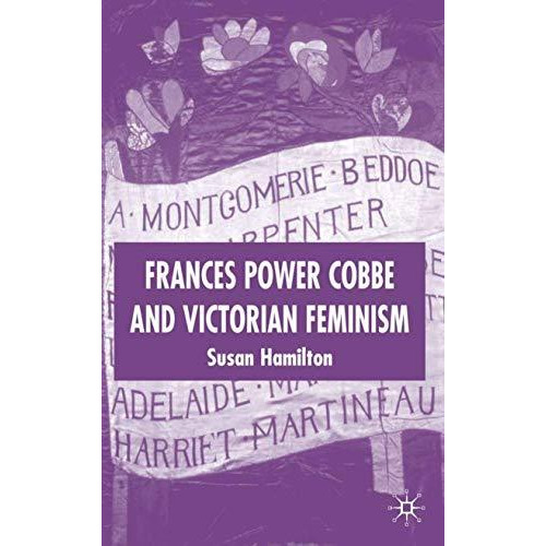 Frances Power Cobbe and Victorian Feminism [Hardcover]