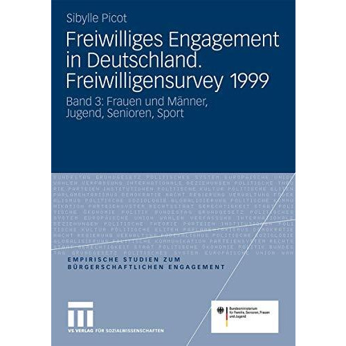 Freiwilliges Engagement in Deutschland. Freiwilligensurvey 1999: Ergebnisse der  [Paperback]