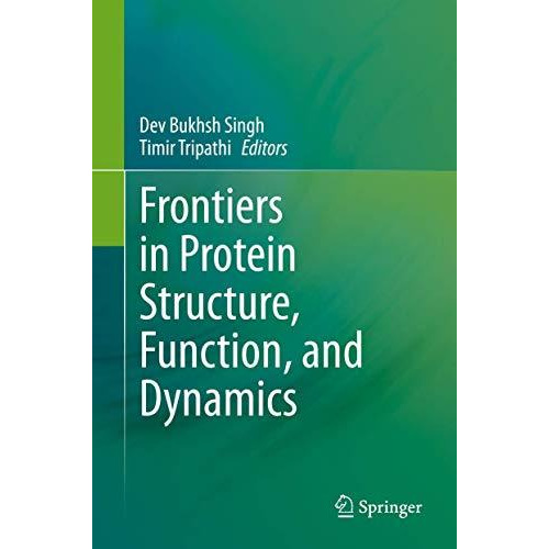 Frontiers in Protein Structure, Function, and Dynamics [Hardcover]