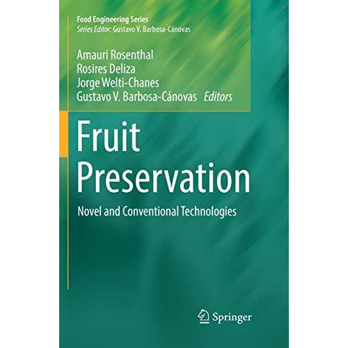 Fruit Preservation: Novel and Conventional Technologies [Paperback]