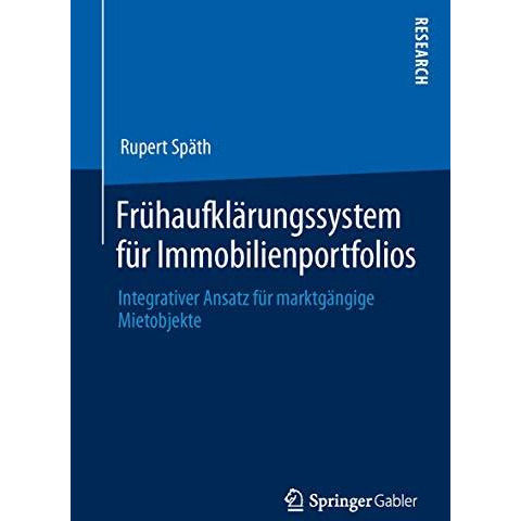 Fr?haufkl?rungssystem f?r Immobilienportfolios: Integrativer Ansatz f?r marktg?n [Paperback]