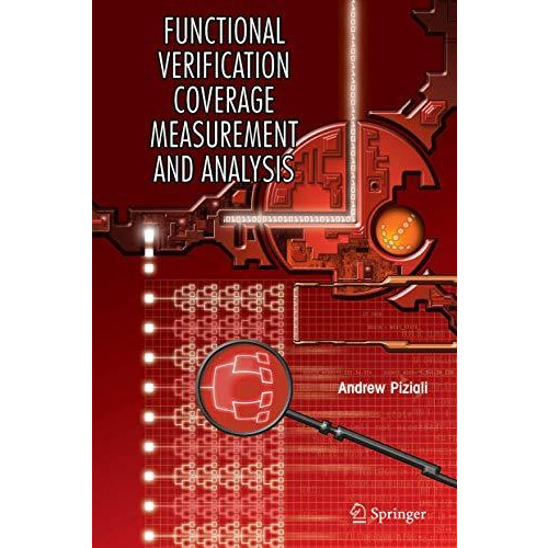 Functional Verification Coverage Measurement and Analysis [Paperback]