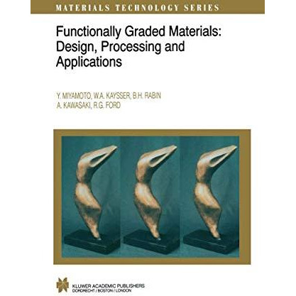 Functionally Graded Materials: Design, Processing and Applications [Hardcover]