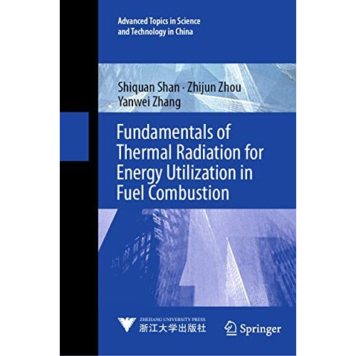 Fundamentals of Thermal Radiation for Energy Utilization in Fuel Combustion [Hardcover]