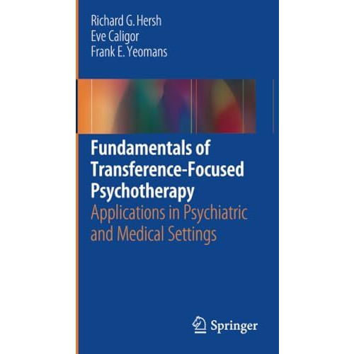 Fundamentals of Transference-Focused Psychotherapy: Applications in Psychiatric  [Paperback]