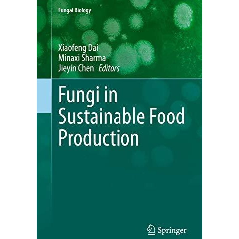 Fungi in Sustainable Food Production [Hardcover]