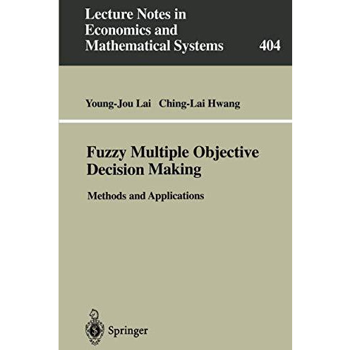 Fuzzy Multiple Objective Decision Making: Methods and Applications [Paperback]