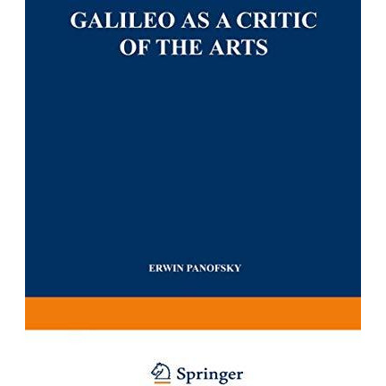 Galileo as a Critic of the Arts [Paperback]