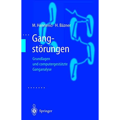 Gangst?rungen: Grundlagen und computergest?tzte Ganganalyse [Paperback]