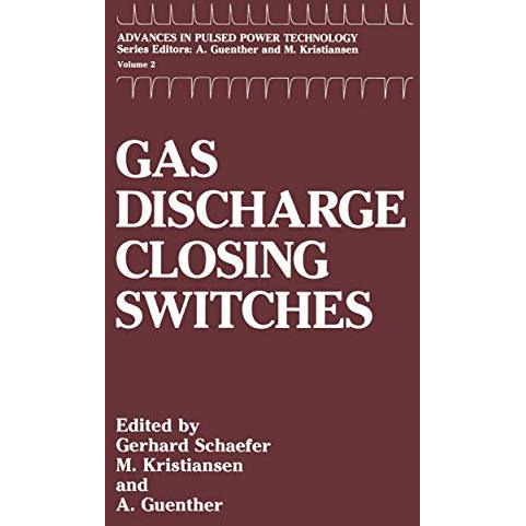 Gas Discharge Closing Switches [Hardcover]