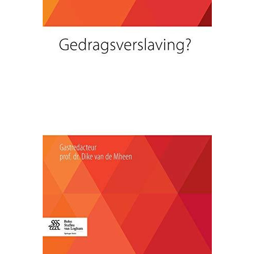 Gedragsverslaving? [Paperback]