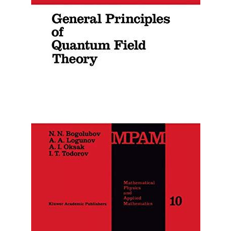 General Principles of Quantum Field Theory [Hardcover]