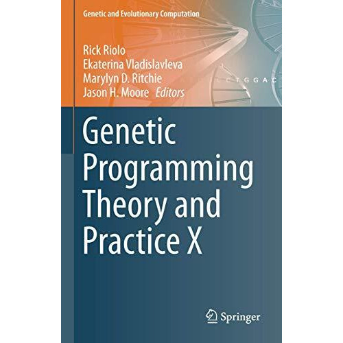 Genetic Programming Theory and Practice X [Paperback]