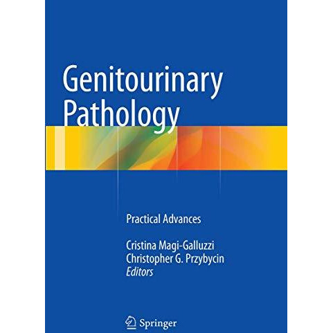 Genitourinary Pathology: Practical Advances [Paperback]