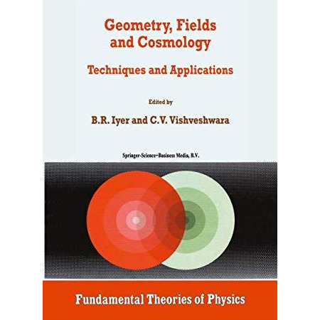 Geometry, Fields and Cosmology: Techniques and Applications [Paperback]