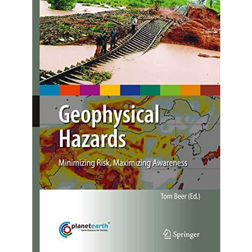 Geophysical Hazards: Minimizing Risk, Maximizing Awareness [Hardcover]