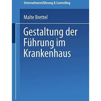 Gestaltung der F?hrung im Krankenhaus [Paperback]