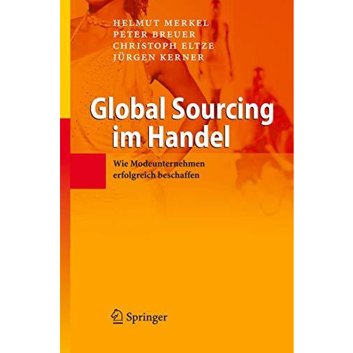 Global Sourcing im Handel: Wie Modeunternehmen erfolgreich beschaffen [Hardcover]