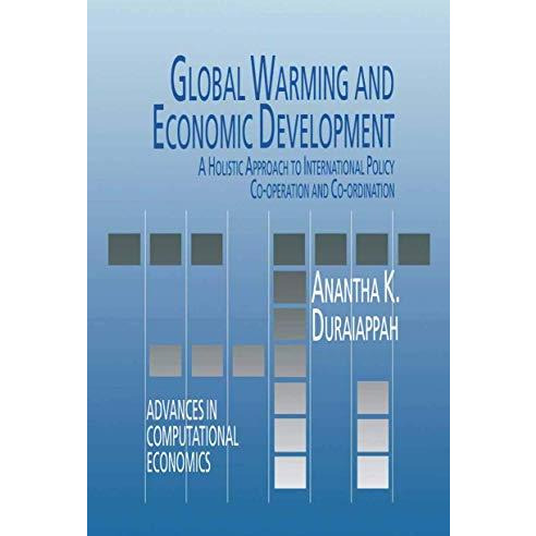 Global Warming and Economic Development: A Holistic Approach to International Po [Hardcover]