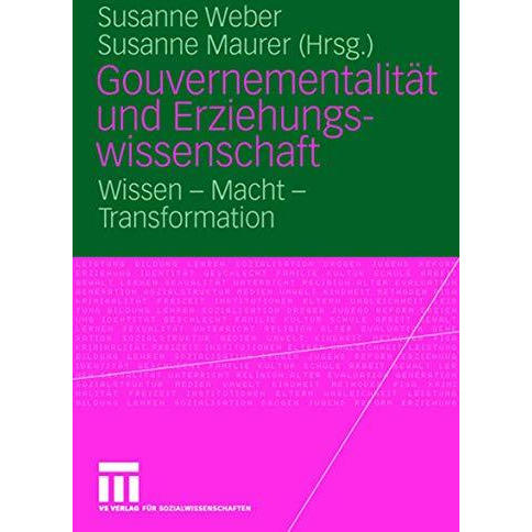 Gouvernementalit?t und Erziehungswissenschaft: Wissen - Macht - Transformation [Paperback]