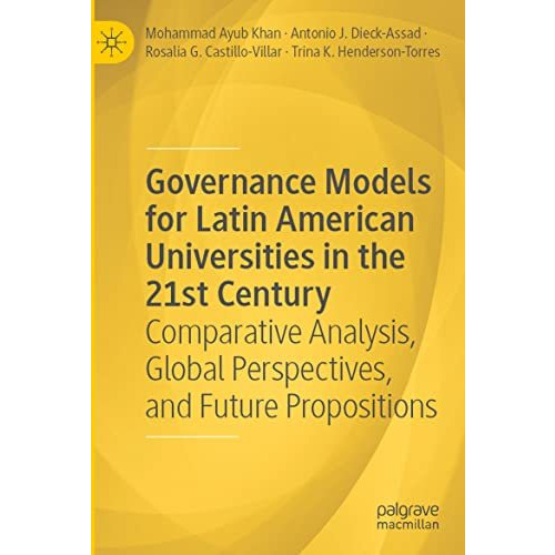 Governance Models for Latin American Universities in the 21st Century: Comparati [Paperback]