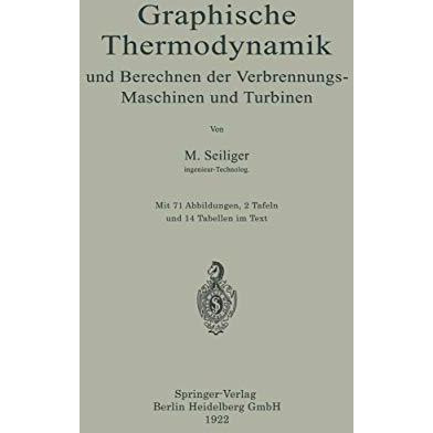 Graphische Thermodynamik und Berechnen der Verbrennungs-Maschinen und Turbinen [Paperback]