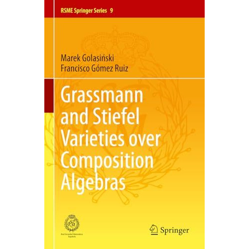 Grassmann and Stiefel Varieties over Composition Algebras [Hardcover]