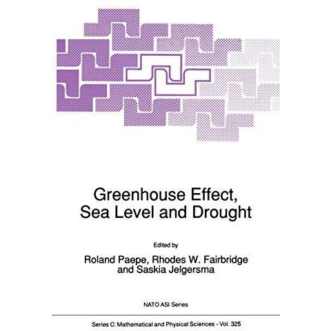 Greenhouse Effect, Sea Level and Drought [Paperback]