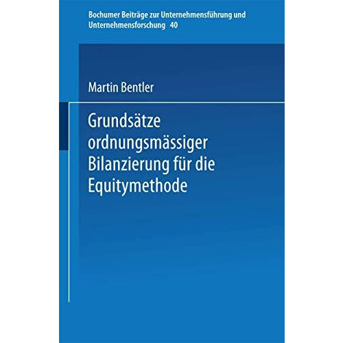 Grunds?tze ordnungsm??iger Bilanzierung f?r die Equitymethode [Paperback]