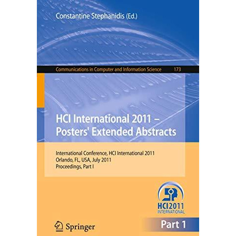 HCI International 2011 Posters' Extended Abstracts: International Conference, HC [Paperback]